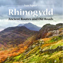Compact Wales: Rhinogydd - Ancient Routes and Old Roads-9781845242718