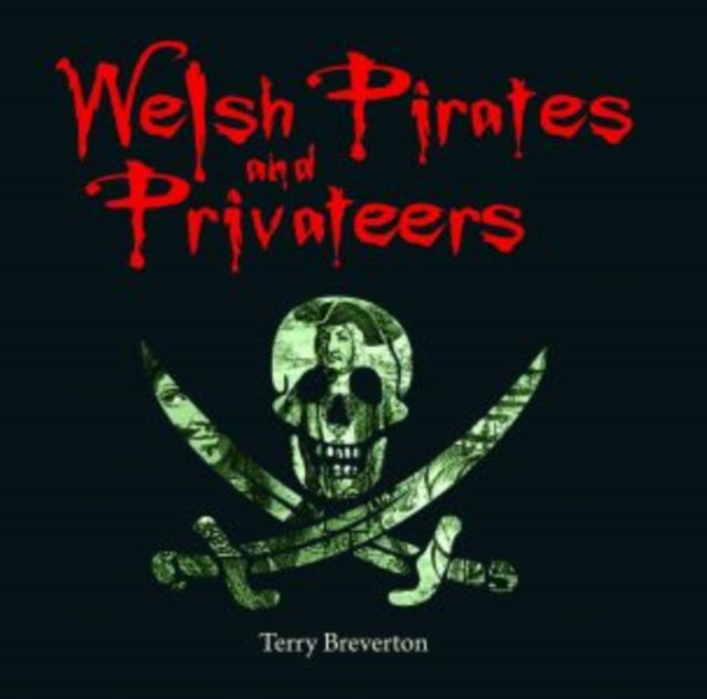 Compact Wales: Welsh Pirates and Privateers