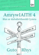 Llyfrau Llafar Gwlad: 97. AmrywIAITH 4 : Blas ar dafodieithoedd Cymru-9781845246075