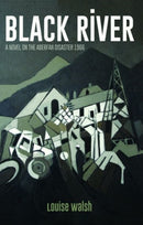 Black River - A Novel on the Aberfan Disaster 1966