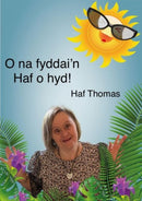 O na fyddai'n Haf o hyd!-9781845278069
