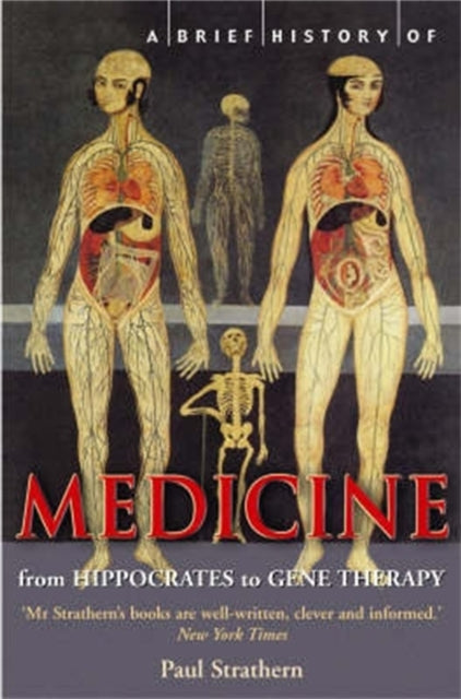 A Brief History of Medicine : From Hippocrates to Gene Therapy-9781845291556