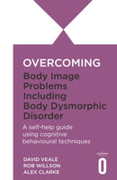 Overcoming Body Image Problems including Body Dysmorphic Disorder-9781845292799