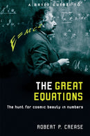 A Brief Guide to the Great Equations : The Hunt for Cosmic Beauty in Numbers-9781845292812