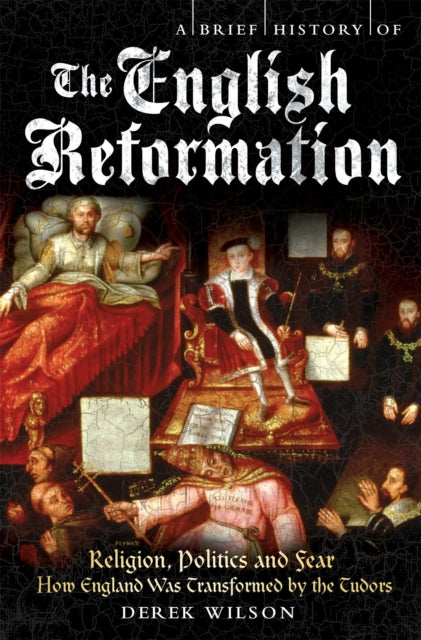 A Brief History of the English Reformation-9781845296469