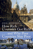 How Rich Countries Got Rich and Why Poor Countries Stay Poor-9781845298746
