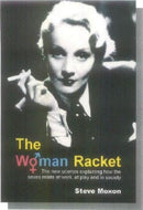 The Woman Racket : The new science explaining how the sexes relate at work, at play and in society-9781845401504