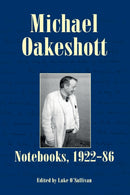 Michael Oakeshott: Notebooks, 1922-86 : Issue 6-9781845409562
