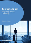 Tourism and Oil : Preparing for the Challenge-9781845414870