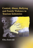 Control, Abuse, Bullying and Family Violence in Tourism Industries-9781845418700