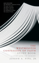 The Westminster Confession of Faith Study Book : A Study Guide for Churches-9781845500306