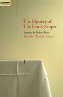Mystery of the Lord's Supper : Sermons  by Robert Bruce-9781845500566