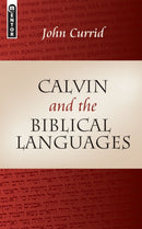 Calvin and the Biblical Languages-9781845502126