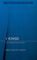 1 Kings: The Wisdom And the Folly-9781845502515