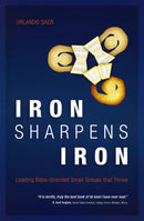 Iron Sharpens Iron : Leading Bible-Oriented Small Groups that Thrive-9781845505752