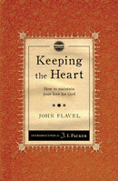 Keeping the Heart : How to maintain your love for God-9781845506483