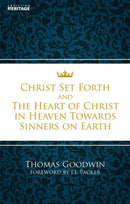 Christ Set Forth : And the Heart of Christ Towards Sinners on the earth-9781845507534