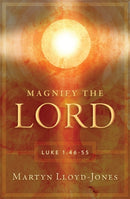Magnify the Lord : Luke 1:46-55-9781845507541