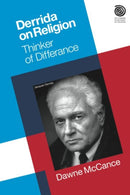Derrida on Religion : Thinker of Differance-9781845532765