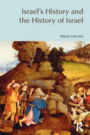 Israel''s History and the History of Israel