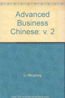 Advanced Business Chinese Vol.2