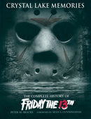 Crystal Lake Memories : The Complete History of "Friday the 13th"-9781845763435