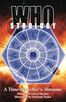 Whostrology : A Time Traveller's Almanac: Unofficial and Unauthorised-9781845832377