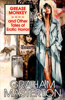 Grease Monkey and Other Tales of Erotic Horror