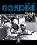 AmeDeE Gordini : ... a True Racing Legend-9781845843175
