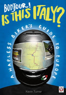 Bonjour! is This Italy? : A Hapless Biker's Guide to Europe-9781845843991
