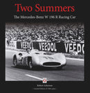 Two Summers : The Mercedes-Benz W196r Racing Car - Limited Edition of 1500 Copies-9781845847517