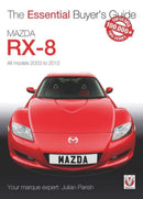 Mazda Rx-8 : All Models 2003 to 2012-9781845848675