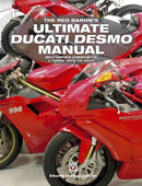 The Red Baron's Ultimate Ducati Desmo Manual : Belt-Driven Camshafts  L-Twins 1979 to 2017-9781845848781