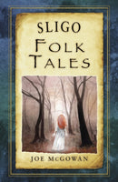 Sligo Folk Tales-9781845888367