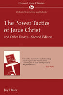 The Power Tactics of Jesus Christ and Other Essays : 2nd Edition-9781845900212