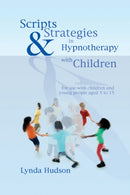 Scripts & Strategies in Hypnotherapy with Children-9781845901394