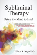 Subliminal Therapy : Using the Mind to Heal-9781845907280