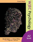 Crown House WJEC Psychology : A2 Level-9781845909925