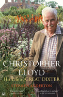 Christopher Lloyd : His Life at Great Dixter-9781845950965