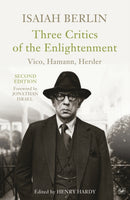 Three Critics of the Enlightenment : Vico, Hamann, Herder-9781845952136