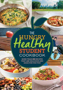 The Hungry Healthy Student Cookbook : More than 200 recipes that are delicious and good for you too-9781846015137