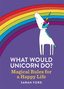 What Would Unicorn Do?-9781846015663
