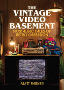 The Vintage Video Basement : Iconic Electronics From the 70s, 80s and 90s-9781846016158