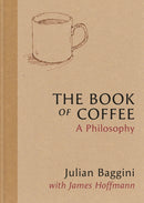 The Book of Coffee : A philosophy-9781846016387