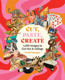 Cut, Paste, Create : 1,000 Images to Cut Out & Collage-9781846016615