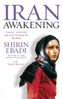 Iran Awakening : A memoir of revolution and hope-9781846040146
