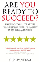 Are You Ready to Succeed? : Unconventional strategies for achieving personal mastery in business and in life-9781846040504