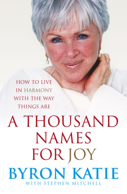 A Thousand Names For Joy : How To Live In Harmony With The Way Things Are-9781846040665
