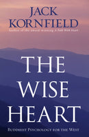 The Wise Heart : Buddhist Psychology for the West-9781846041259