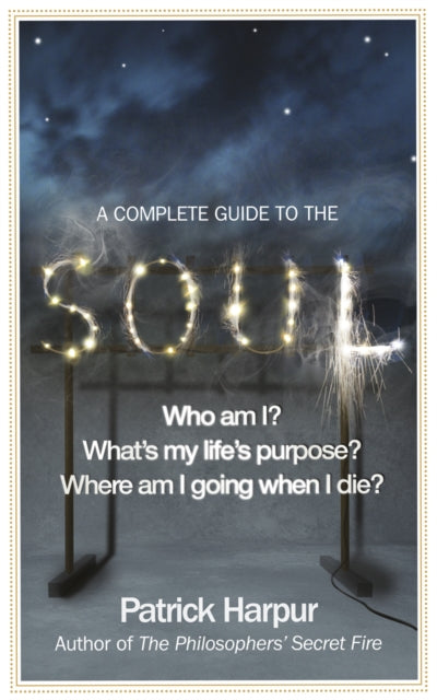 A Complete Guide to the Soul-9781846041860